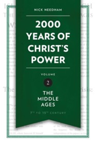 2,000 Years of Christ's Power: The Middle Ages - Volume 2