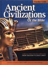 Ancient Civilizations & the Bible: Teacher Guide