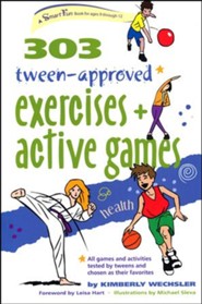 303 Tween-Approved Exercises & Active Games