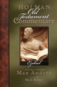 Ezekiel: Holman Old Testament Commentary [HOTC]