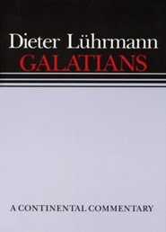Galatians: Continental Commentary Series [CCS]
