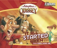 Adventures in Odyssey &reg; #13: It All Started When...
