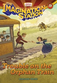 Adventures in Odyssey, Imagination Station : Book Trouble on the Orphan Train #18