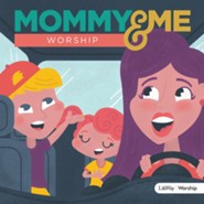 Mommy and Me Worship, Volume 1 CD