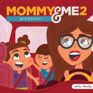 Mommy and Me Worship, Volume 2 CD