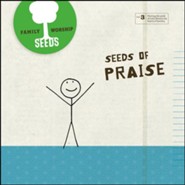 Seeds Family Worship Vol. 3: Praise CD