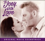 To Joey With Love, Soundtrack CD