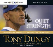 Tony Dungy, Quiet Strength, published 2007, a book of courage, inner  strength, a