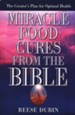 Miracle Food Cures From the Bible