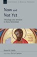 Now and Not Yet: Theology and Mission in Ezra-Nehemiah