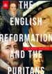 The English Reformation and the Puritans, DVD Messages