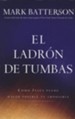 El Ladr&#243;n De Tumbas (The Grave Robber)