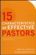 15 Characteristics of Effective Pastors: How to Strengthen Your Inner Core and Ministry Impact