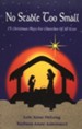 No Stable Too Small: 14 Christmas Plays for Churches of All Sizes