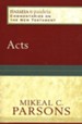 Acts: Paideia Commentaries on the New Testament [PCNT]