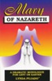 Mary Of Nazareth: A Dramatic Monologue For Lent Or Easter