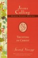 Trusting in Christ, Jesus Calling Bible Study Series, Vol. 2