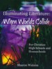 Illuminating Literature: When Worlds Collide Textbook