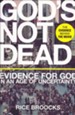 God's Not Dead: Evidence for God in an Age of Uncertainty [Paperback]