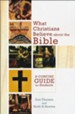 What Christians Believe About the Bible: A Concise Guide for Students