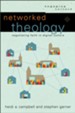 Networked Theology: Negotiating Faith in Digital Culture