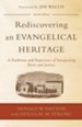 Rediscovering an Evangelical Heritage, 2nd edition: A Tradition and Trajectory of Integrating Piety and Justice