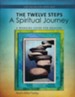 The Twelve Steps: A Spiritual Journey, Revised