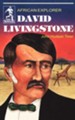 David Livingstone: African Explorer