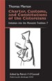 Charter, Customs, and Constitutions of the Cistercians: Initiation into the Monastic Tradition 7