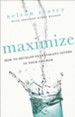 Maximize: How to Develop Extravagant Givers in Your Church