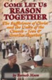 Come, Let us Reason Together: Sufficiency of Christ & the Unity of the Church - Jews & Gentiles Together