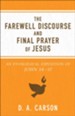 The Farewell Discourse and Final Prayer of Jesus, repackaged edition