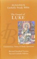 The Gospel According to Luke -   The Ignatius Catholic Study Bible