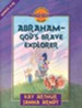 Discover 4 Yourself, Children's Bible Study Series: Abraham- God's Brave Explorer (Genesis Chapters 11-14)