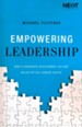 Empowering Leadership: How a Leadership Development Culture Builds Better Leaders Faster