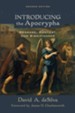 Introducing the Apocrypha, 2nd edition: Message, Context, and Significance