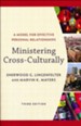 Ministering Cross-Culturally, 3rd edition: A Model for Effective Personal Relationships - Slightly Imperfect