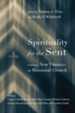 Spirituality for the Sent: Casting a New Vision for the Missional Church - eBook
