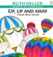 Up, Up and Away: A Book About Adverbs