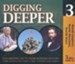 Digging Deeper: World Empires, World Missions, World Wars: 3 CD Set