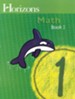 Horizons Math, Grade 1, Student Workbook 1