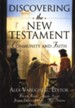 Discovering the New Testament: Community and Faith