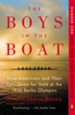 The Boys in the Boat: Nine Americans and Their Epic Quest for Gold at the 1936 Olympics