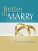 Better to Marry 2nd edition
