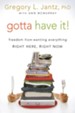 Gotta Have It! - eBook