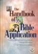 The Handbook of Bible Application (for the Life Application Bible)