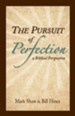 The Pursuit of Perfection