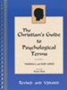 The Christian's Guide to Psychological Terms, Second Edition, revised and updated