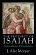 The Prophecy of Isaiah: An Introduction & Commentary