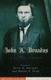 John A. Broadus: A Living Legacy - eBook